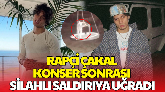 Rapçi Çakal Tekirdağ’da Konser Sonrası Silahlı Saldırıya Uğradı